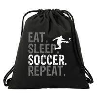 Eat Sleep Soccer Repeat funny Soccer player Drawstring Bag