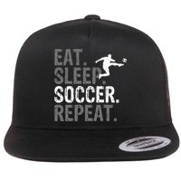 Eat Sleep Soccer Repeat funny Soccer player Flat Bill Trucker Hat