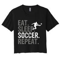 Eat Sleep Soccer Repeat funny Soccer player Women's Crop Top Tee