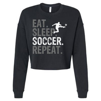 Eat Sleep Soccer Repeat funny Soccer player Cropped Pullover Crew