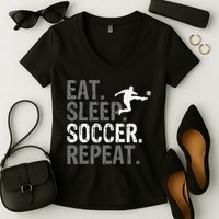 Eat Sleep Soccer Repeat funny Soccer player Women's V-Neck T-Shirt