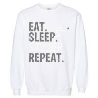 Eat Sleep Soccer Repeat funny Soccer player Garment-Dyed Sweatshirt