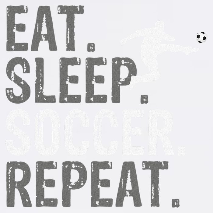 Eat Sleep Soccer Repeat funny Soccer player Garment-Dyed Sweatshirt