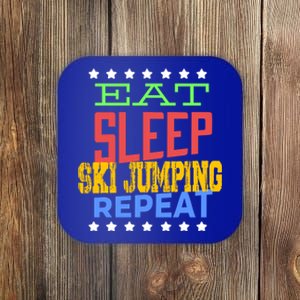 Eat Sleep Ski Jumping Repeat Ski Jumping Ski Jumper Great Gift Coaster