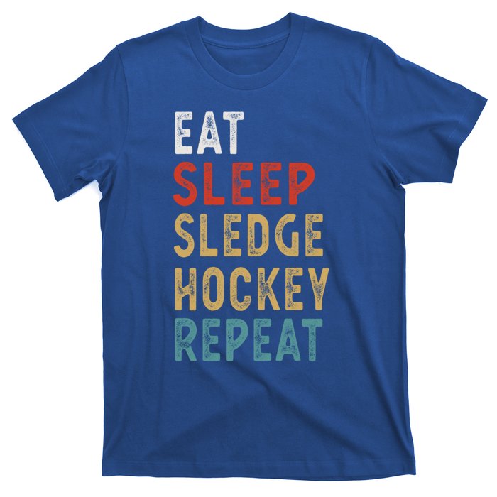 Eat Sleep Sledge Hockey Repeat Funny Player Gift Idea Great Gift T-Shirt