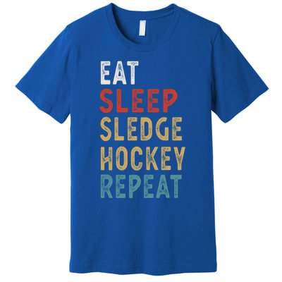 Eat Sleep Sledge Hockey Repeat Funny Player Gift Idea Great Gift Premium T-Shirt