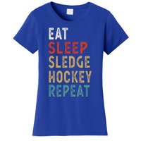 Eat Sleep Sledge Hockey Repeat Funny Player Gift Idea Great Gift Women's T-Shirt