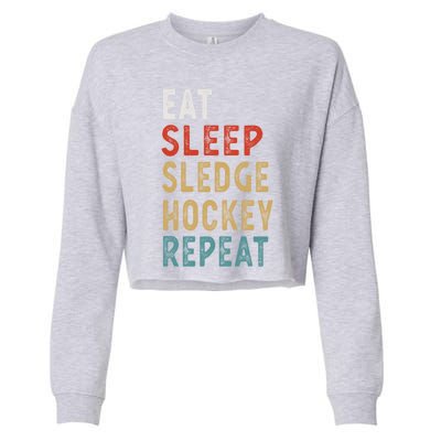 Eat Sleep Sledge Hockey Repeat Funny Player Gift Idea Great Gift Cropped Pullover Crew