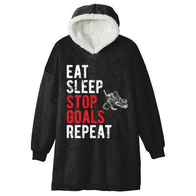 Eat Sleep Stop Goals Repeat Hockey Goalkeeper Funny Gift Hooded Wearable Blanket