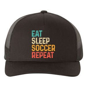 Eat Sleep Soccer Repeat Cool Soccer Lover Player Yupoong Adult 5-Panel Trucker Hat