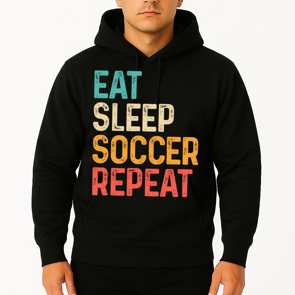 Eat Sleep Soccer Repeat Cool Soccer Lover Player Hoodie
