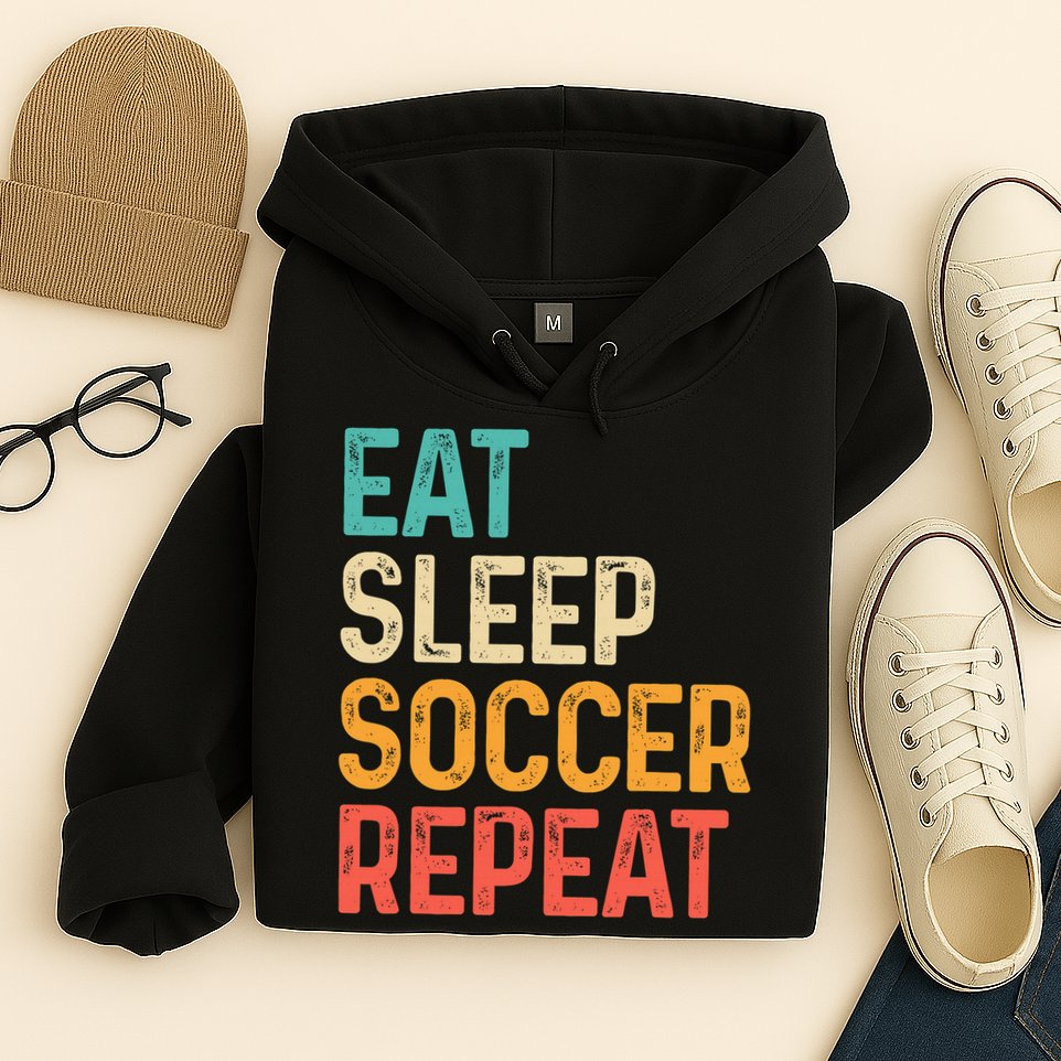 Eat Sleep Soccer Repeat Cool Soccer Lover Player Hoodie
