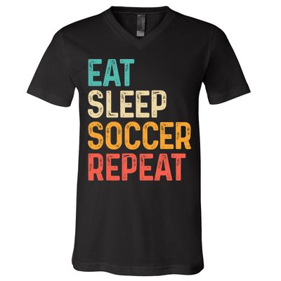 Eat Sleep Soccer Repeat Cool Soccer Lover Player V-Neck T-Shirt