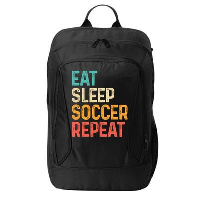 Eat Sleep Soccer Repeat Cool Soccer Lover Player City Backpack