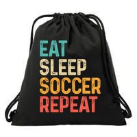 Eat Sleep Soccer Repeat Cool Soccer Lover Player Drawstring Bag