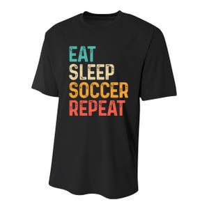 Eat Sleep Soccer Repeat Cool Soccer Lover Player Youth Performance Sprint T-Shirt