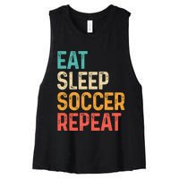 Eat Sleep Soccer Repeat Cool Soccer Lover Player Women's Racerback Cropped Tank