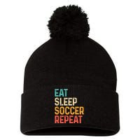 Eat Sleep Soccer Repeat Cool Soccer Lover Player Pom Pom 12in Knit Beanie