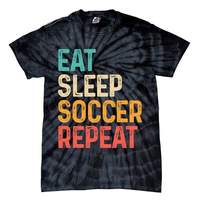 Eat Sleep Soccer Repeat Cool Soccer Lover Player Tie-Dye T-Shirt