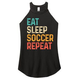 Eat Sleep Soccer Repeat Cool Soccer Lover Player Women's Perfect Tri Rocker Tank