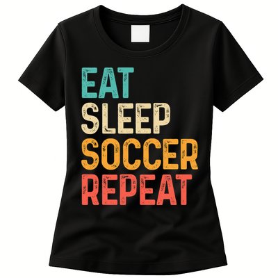 Eat Sleep Soccer Repeat Cool Soccer Lover Player Womens T-Shirt