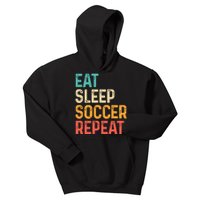 Eat Sleep Soccer Repeat Cool Soccer Lover Player Kids Hoodie