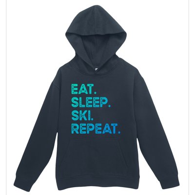 Eat Sleep Ski Repeat Funny Ski Meaningful Gift Urban Pullover Hoodie