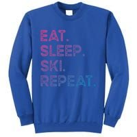 Eat Sleep Ski Repeat Funny Ski Meaningful Gift Tall Sweatshirt