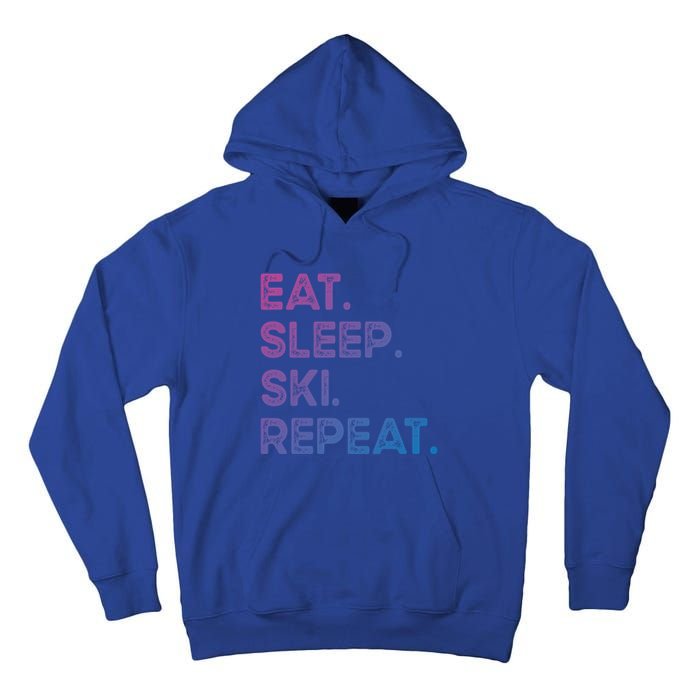 Eat Sleep Ski Repeat Funny Ski Meaningful Gift Tall Hoodie