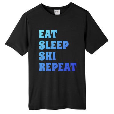 Eat Sleep Ski Repeat Cool Winter Sport Ski Lover Gift Great Gift Tall Fusion ChromaSoft Performance T-Shirt