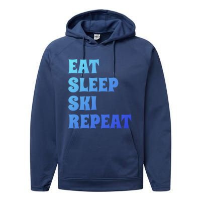 Eat Sleep Ski Repeat Cool Winter Sport Ski Lover Gift Great Gift Performance Fleece Hoodie