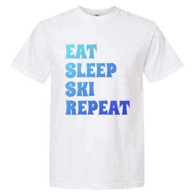 Eat Sleep Ski Repeat Cool Winter Sport Ski Lover Gift Great Gift Garment-Dyed Heavyweight T-Shirt