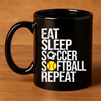 Eat Sleep Soccer Softball Repeat Funny Ball 11oz C Handle Ceramic Mug