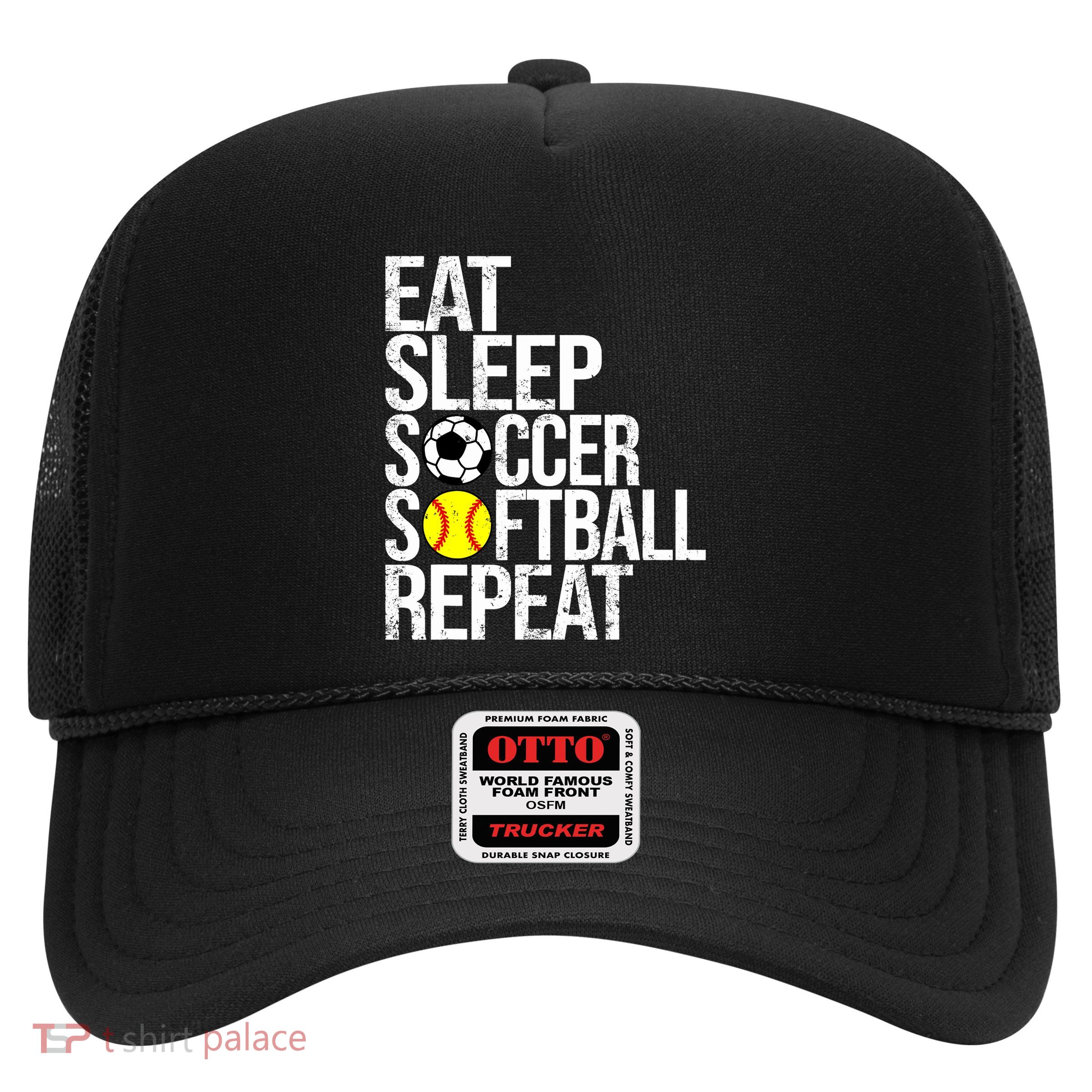 Eat Sleep Soccer Softball Repeat Funny Ball Trucker Hat