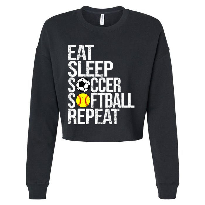 Eat Sleep Soccer Softball Repeat Funny Ball Cropped Pullover Crew