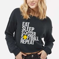 Eat Sleep Soccer Softball Repeat Funny Ball Cropped Pullover Crew