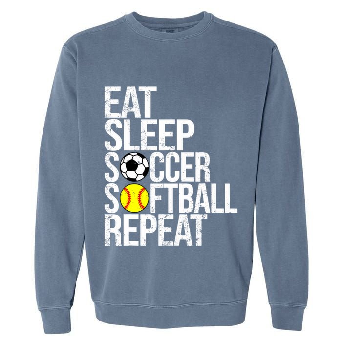 Eat Sleep Soccer Softball Repeat Funny Ball Garment-Dyed Sweatshirt