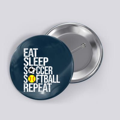 Eat Sleep Soccer Softball Repeat Funny Ball Button