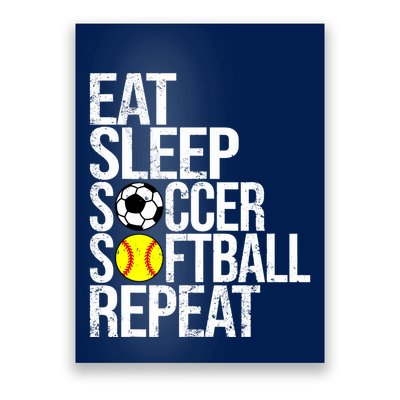Eat Sleep Soccer Softball Repeat Funny Ball Poster