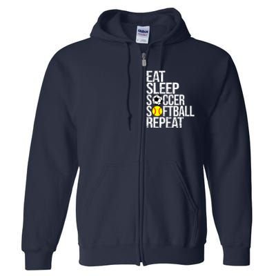 Eat Sleep Soccer Softball Repeat Funny Ball Full Zip Hoodie