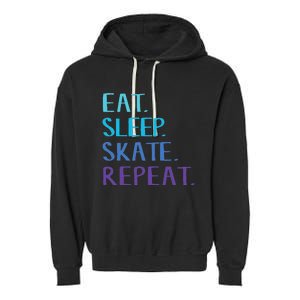 Eat Sleep Skate Repeat Ice Or Roller Skating Garment-Dyed Fleece Hoodie