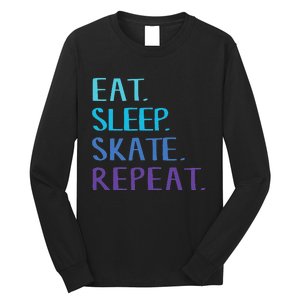 Eat Sleep Skate Repeat Ice Or Roller Skating Long Sleeve Shirt