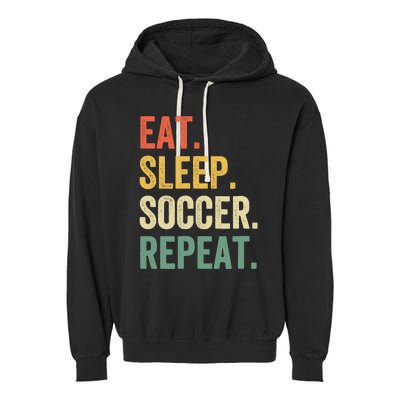 Eat Sleep Soccer Repeat Funny Soccer Player Coach Vintage Garment-Dyed Fleece Hoodie