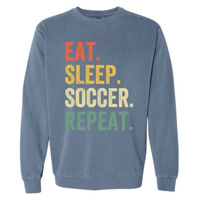 Eat Sleep Soccer Repeat Funny Soccer Player Coach Vintage Garment-Dyed Sweatshirt