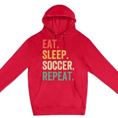 Eat Sleep Soccer Repeat Funny Soccer Player Coach Vintage Premium Pullover Hoodie