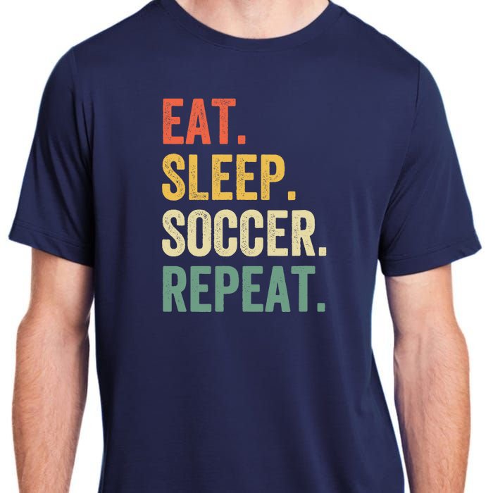 Eat Sleep Soccer Repeat Funny Soccer Player Coach Vintage Adult ChromaSoft Performance T-Shirt