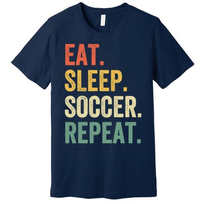 Eat Sleep Soccer Repeat Funny Soccer Player Coach Vintage Premium T-Shirt