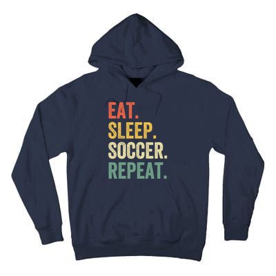 Eat Sleep Soccer Repeat Funny Soccer Player Coach Vintage Tall Hoodie