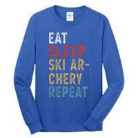 Eat Sleep Ski Archery Repeat Funny Player Gift Idea Vintage Gift Tall Long Sleeve T-Shirt