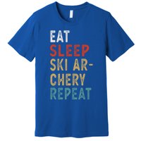 Eat Sleep Ski Archery Repeat Funny Player Gift Idea Vintage Gift Premium T-Shirt